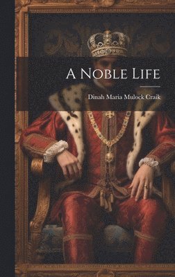 A Noble Life 1