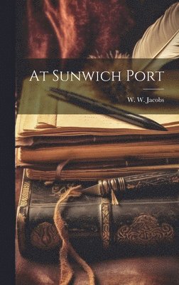 bokomslag At Sunwich Port