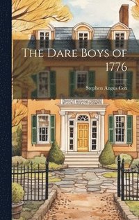 bokomslag The Dare Boys of 1776