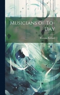 bokomslag Musicians of To-Day