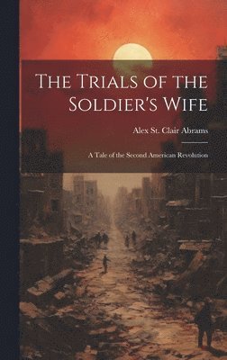 Trials of the Soldier's Wife 1