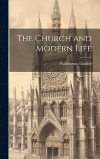 bokomslag The Church and Modern Life