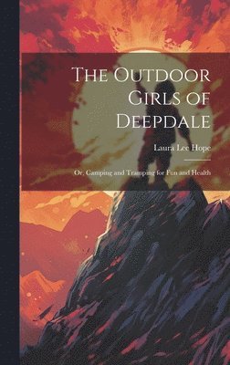 bokomslag The Outdoor Girls of Deepdale