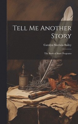 Tell Me Another Story