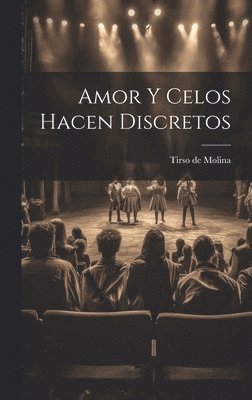 bokomslag Amor y celos hacen discretos