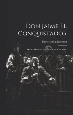 Don Jaime el Conquistador 1