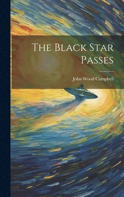 bokomslag The Black Star Passes