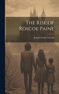 bokomslag The Rise of Roscoe Paine