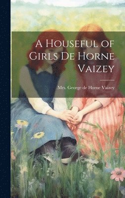 A Houseful of Girls de Horne Vaizey 1