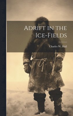 Adrift in the Ice-Fields 1
