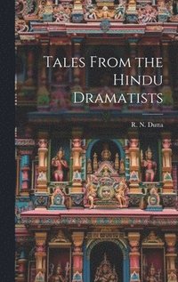 bokomslag Tales From the Hindu Dramatists