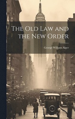 bokomslag Old Law and the New Order