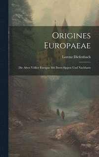 bokomslag Origines Europaeae