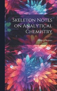 bokomslag Skeleton Notes on Analytical Chemistry
