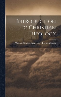 bokomslag Introduction to Christian Theology