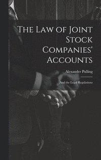 bokomslag The Law of Joint Stock Companies' Accounts