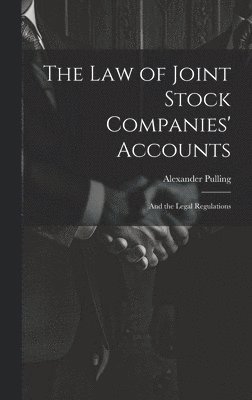 bokomslag The Law of Joint Stock Companies' Accounts