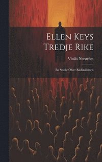 bokomslag Ellen Keys Tredje Rike