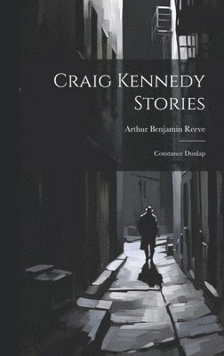 bokomslag Craig Kennedy Stories