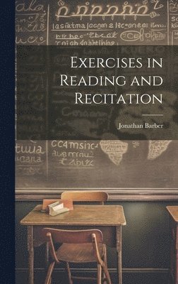 bokomslag Exercises in Reading and Recitation