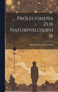 bokomslag Prolegomena zur Naturphilosophie