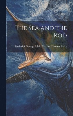 The Sea and the Rod 1