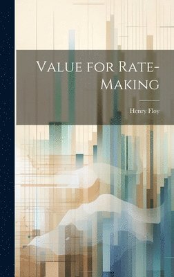 bokomslag Value for Rate-Making