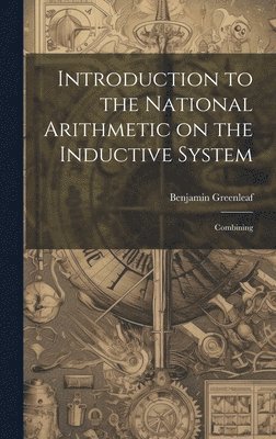 Introduction to the National Arithmetic on the Inductive System 1