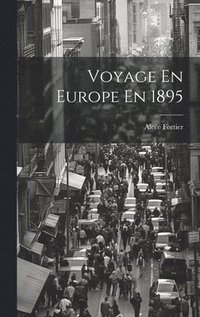 bokomslag Voyage En Europe En 1895