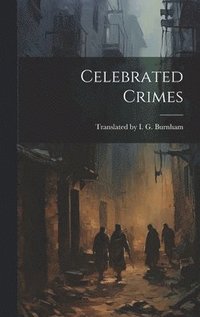 bokomslag Celebrated Crimes