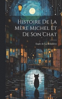 bokomslag Histoire de la Mère Michel et de Son Chat