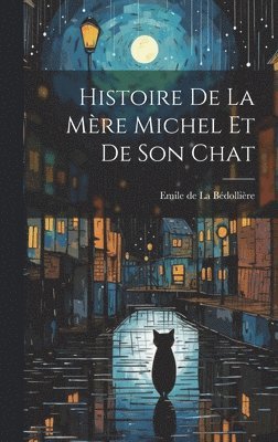 Histoire de la Mre Michel et de Son Chat 1