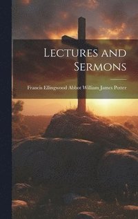 bokomslag Lectures and Sermons