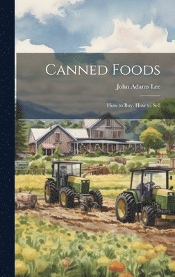 John Adams Lee - Canned Foods, Inbunden