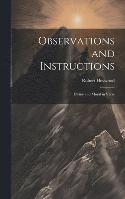 Observations and Instructions 1