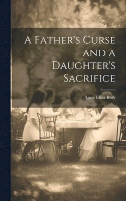 A Father's Curse and a Daughter's Sacrifice 1