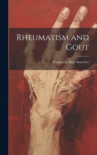 bokomslag Rheumatism and Gout