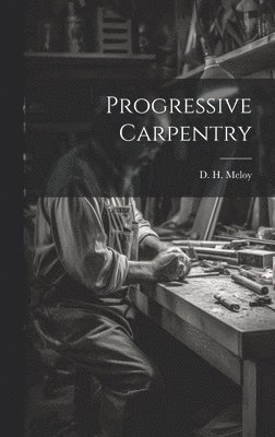 bokomslag Progressive Carpentry