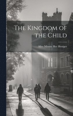 The Kingdom of the Child 1