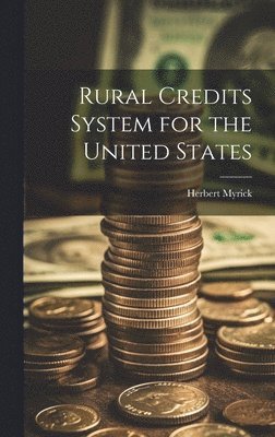 bokomslag Rural Credits System for the United States