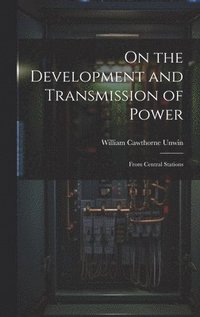 bokomslag On the Development and Transmission of Power