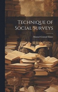 bokomslag Technique of Social Surveys
