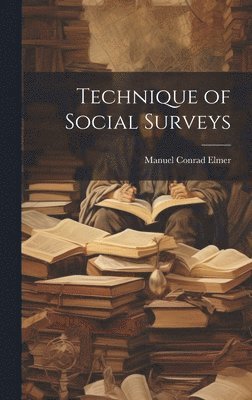 Technique of Social Surveys 1