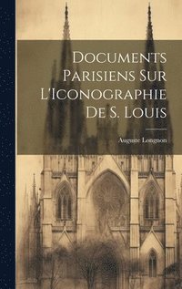 bokomslag Documents Parisiens sur L'Iconographie de S. Louis