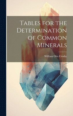 Tables for the Determination of Common Minerals 1