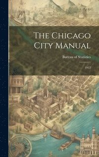 bokomslag The Chicago City Manual