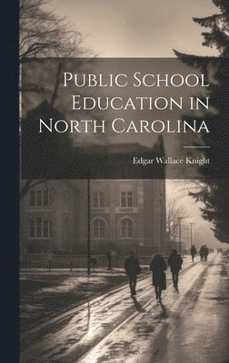 bokomslag Public School Education in North Carolina