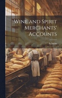 bokomslag Wine and Spirit Merchants' Accounts