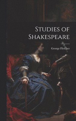 Studies of Shakespeare
