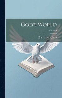 bokomslag God's World; Volume I